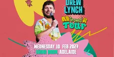 Drew Lynch - All Growed Up Tour