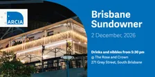 ARCIA Sundowner: Brisbane 2 December 2026