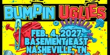 Bumpin Uglies VIP Upgrade at Basement East