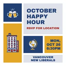 Vancouver New Liberals — October Happy Hour