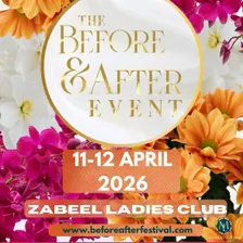 Before + After Festival X Zabeel Ladies Club