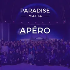 Apéro Paradise Mafia #4