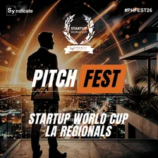 PITCHFEST | Startup World Cup | LA Regional #PHFEST26