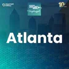 MIC Unplugged: Atlanta