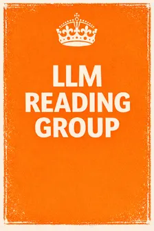 LLM Paper Reading Group