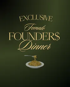 Toronto Founders Dinner: For Female Entrepreneurs