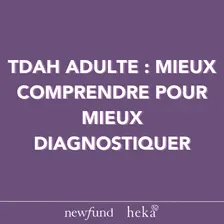 TDAH adulte : perspectives de diagnostic et de prise en charge