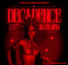 Cuties LA x Amon Elise present DECADENCE @ fwb