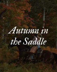 Autumn In The Saddle