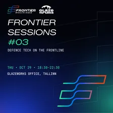 Frontier Machines Sessions #03 - Defence Tech on the Frontline