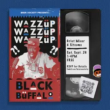 Wazzup, Black Buffalo?! 📺 Griot Mixer & Sitcoms 📼