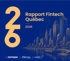 Lancement du rapport Fintech Québec 2026