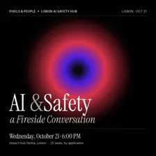 AI & Safety: a Fireside Conversation