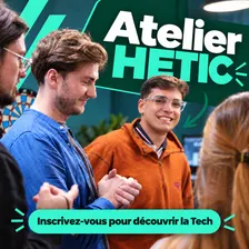 Hacktelier - HETIC - 3 jours pour passer de l’idée au projet