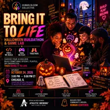 BRING IT TO LIFE: A HALLOWEEN BUILDATHON, GAME LAB & PARTY 🎃
