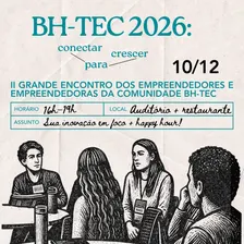 II Encontro dos Empreendedores e das Empreendedoras do BH-TEC