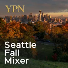 YPN Seattle Fall Mixer