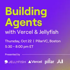 Building Agents with Vercel & Jellyfish