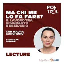LECTURE | Ma chi me lo fa fare? Il lavoro tra disincanto e desiderio