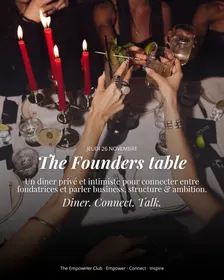 The EmpowHer Club I The Founders Table - dîner privé - GENEVE