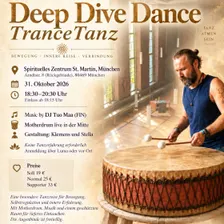 Deep Dive Dance – TranceTanz München -- Motherdrum Live Act, Ecstatic Dance Ursprung