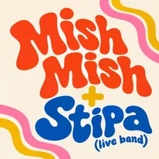 STIPA + Mish Mish — Live at Tokyo