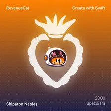RevenueCat Shipaton IRL × Naples - by Create with Swift