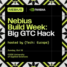 Nebius Build Week Hackathon in partnership with NVIDIA