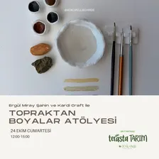Topraktan Boyalar Atölyesi