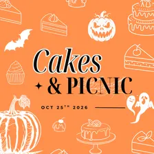 Cake & Picnic- October 2026