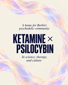 KETAMINE × PSILOCYBIN in science, therapy, and culture