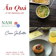 Ăn Quà - A Fall Gathering With Nam Breakfast Club & Casa Juliette