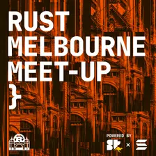 Rust Melbourne Meetup