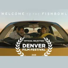 Welcome to the Fishbowl at the Denver Film Festival