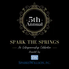 5th Annual Spark the Springs - Presented by Sparks Wilson