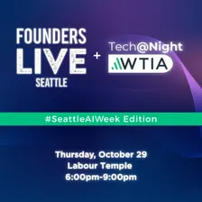Founders Live Seattle x WTIA Tech@Night