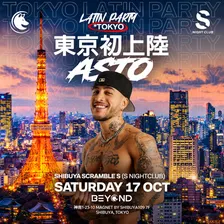 ASTO • OCTOBER 17 • S NIGHTCLUB • TOKYO