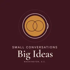 Small Convos, Big Ideas