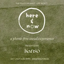 Here & Now: A Phone-Free Experience (Washington D.C.)