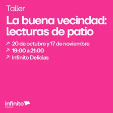 La buena vecindad: lecturas de patio