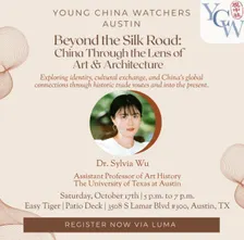 Beyond the Silk Road: China Through the Lens of Art and Architecture