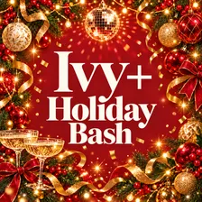 Ivy+ Holiday Bash