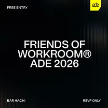 Friends of WORKROOM – ADE 2026