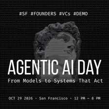 Agentic AI Day: From Models to Systems That Act