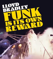 FUNK IS ITS OWN REWARD