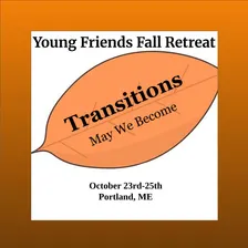 Young Friends Fall Retreat