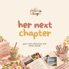 Her Next Chapter: Year-End Reflection and Vision Boards