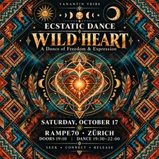 ECSTATIC DANCE ZÜRICH · WILD HEART