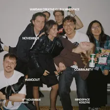 Warsaw Creative Club X Mindspace November Community Hangout