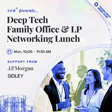 Deep Tech Family Office & LP Networking Lunch